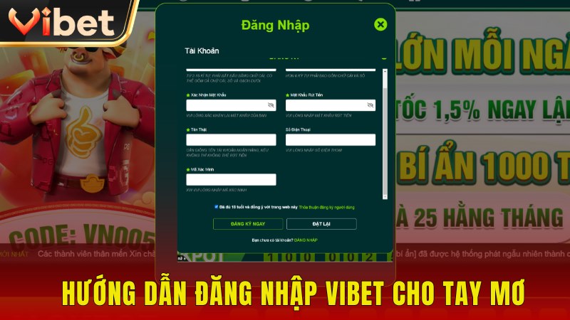 Chi tiết các bước thực hiện đăng nhập Vibet cho newbie