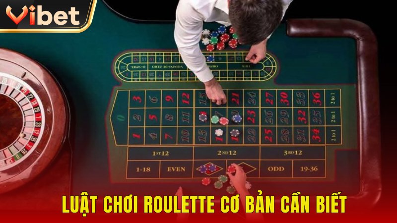 Nắm rõ luật chơi Roulette để tự tin tham gia trải nghiệm
