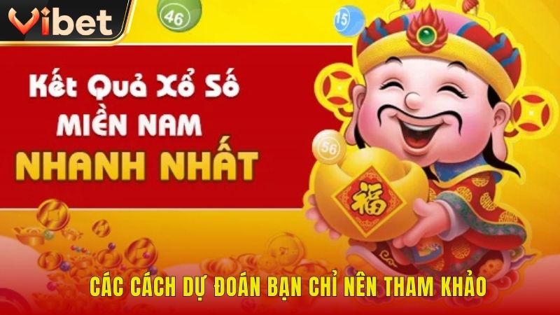 Các cách dự đoán bạn chỉ nên tham khảo