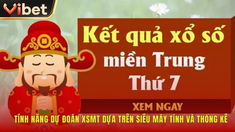 Tính năng dự đoán XSMT dựa trên siêu máy tính và thống kê