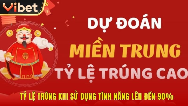Tỷ lệ trúng khi sử dụng tính năng lên đến 90%