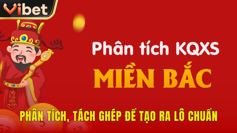 Phân tích, tách ghép để tạo ra lô chuẩn